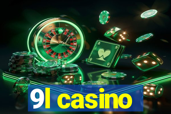 9l casino